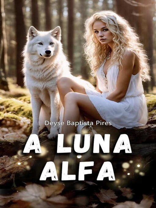Title details for Une Luna Alfa by Deyse Baptista Pires - Available